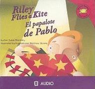 Riley Flies a Kite/El Papalote de Pablo