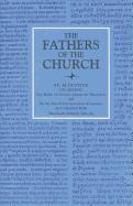 On Genesis Two Books on Genesis Against the Manichees, And, on the Literal Interpretation of Genesis, an Unfinished Book