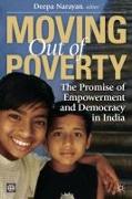 Moving Out of Poverty: The Promise of Empowerment and Democracy in India