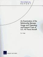 An Examination of the Relationship Between Usage and Operating-and-Support Costs of U.S. Air Force Aircraft