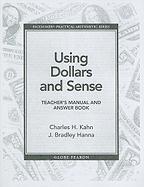 Using Dollars and Sense Teacher's Manual and Answer Book