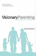 Visionary Parenting