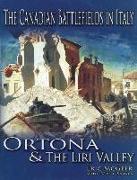 The Canadian Battlefields in Italy: Ortona & the Liri Valley