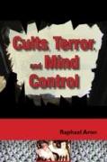 Cults, Terror, and Mind Control