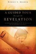 A Guided Tour Through the Revelation