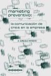 Marketing preventivo : la comunicación de crisis en la empresa