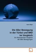 Die 68er Bewegung in der Türkei und BRD im Vergleich