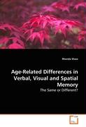 Age-Related Differences in Verbal, Visual and Spatial Memory