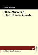 Ethno Marketing: Interkulturelle Aspekte