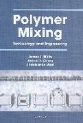 Polymer Mixing: Technology and Engineering