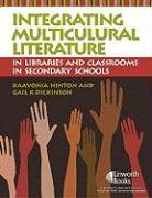 Integrating Multicultural Literature in Libraries and Classrooms in Secondary Schools