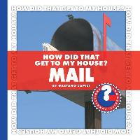 How Did That Get to My House? Mail