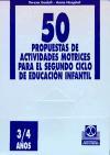 50 Propuestas de actividades motrices para el 2º ciclo de Educación Primaria (3-4 años)