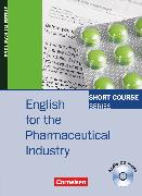 Short Course Series, Englisch im Beruf, English for Special Purposes, B1/B2, English for the Pharmaceutical Industry, Edition 2010, Coursebook with Audio CD
