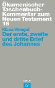 Ökumenischer Taschenbuchkommentar zum Neuen Testament / Der erste, zweite und dritte Brief des Johannes