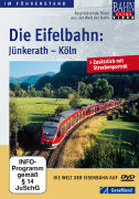 Die Eifelbahn 1: Jünkerath - Köln