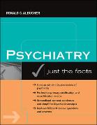 Psychiatry: Just the Facts