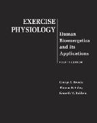 Exercise Physiology: Human Bioenergetics and Its Applications