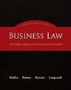 Business Law: The Ethical, Global, and E-Commerce Environment