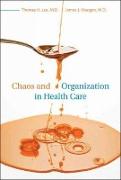 Chaos and Organization in Health Care