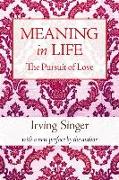 Meaning in Life V 2 - The Pursuit of Love