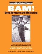 BAM! Boys Advocacy and Mentoring