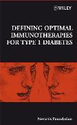 Defining Optimal Immunotherapies for Type 1 Diabetes