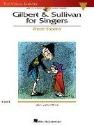 Gilbert & Sullivan for Singers: The Vocal Library Mezzo-Soprano