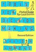 Tools for Decision Making: A Practical Guide for Local Government