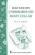 Build Your Own Underground Root Cellar