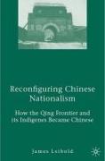 Reconfiguring Chinese Nationalism