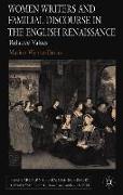 Women Writers and Familial Discourse in the English Renaissance