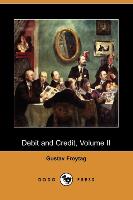 Debit and Credit, Volume II (Dodo Press)