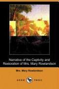 Narrative of the Captivity and Restoration of Mrs. Mary Rowlandson (Dodo Press)