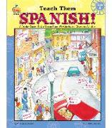 Teach Them Spanish!, Grade 4: A Teacher Source Book of Lesson Plans, Worksheets, and Classroom Activities