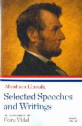 Abraham Lincoln: Selected Speeches and Writings: A Library of America Paperback Classic