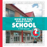 How Did They Build That? School