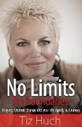 No Limits, No Boundaries: Praying Dynamic Change Into Your Life, Family, and Finances