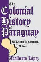 The Colonial History of Paraguay