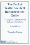 The Pocket Traffic Accident Reconstruction Guide: A Complete Traffic Accident Reference Handbook