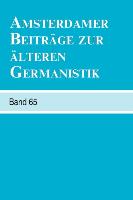 Amsterdamer Beitrage Zur Alteren Germanistik, Band 65 (2009)
