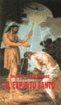 El Espíritu Santo, señor y dador de vida : lo que dice la sagrada escritura