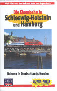 Die Eisenbahn in Schleswig-Holstein und Hamburg