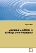Assessing Mold Risks in Buildings under Uncertainty