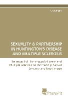 SEXUALITY & PARTNERSHIP IN HUNTINGTON'S DISEASE AND MULTIPLE SCLEROSIS