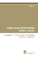 Autonomous Mobile Robot Motion Control