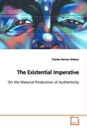 The Existential Imperative