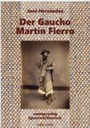 Der Gaucho Martin Fierro - El gaucho Martin Fierro