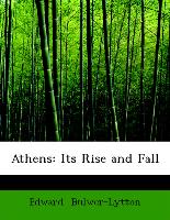 Athens: Its Rise and Fall