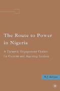 The Route to Power in Nigeria